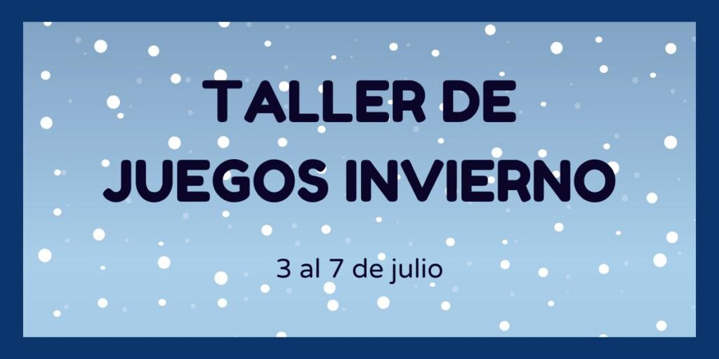 ¡Participa en el Taller de Invierno!